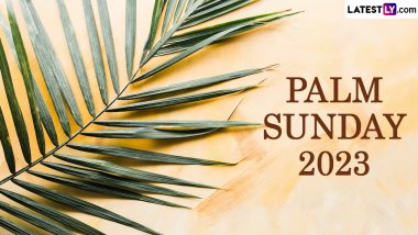When is Palm Sunday 2023? Know Date, Traditions, Meaning, History and Significance of The Day